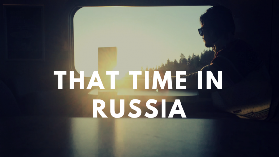 THAT TIME IN RUSSIA